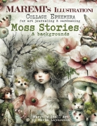 Maremi´s Collage Book - Maramis Illustrationi - Moss Stories