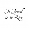 To Travel is to Live 